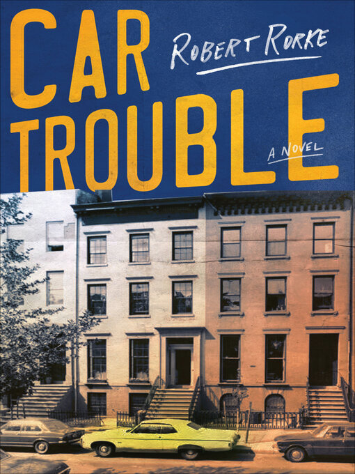 Title details for Car Trouble by Robert Rorke - Available